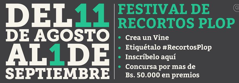 Plop presenta el 1er “Festival Recortos” con Vine