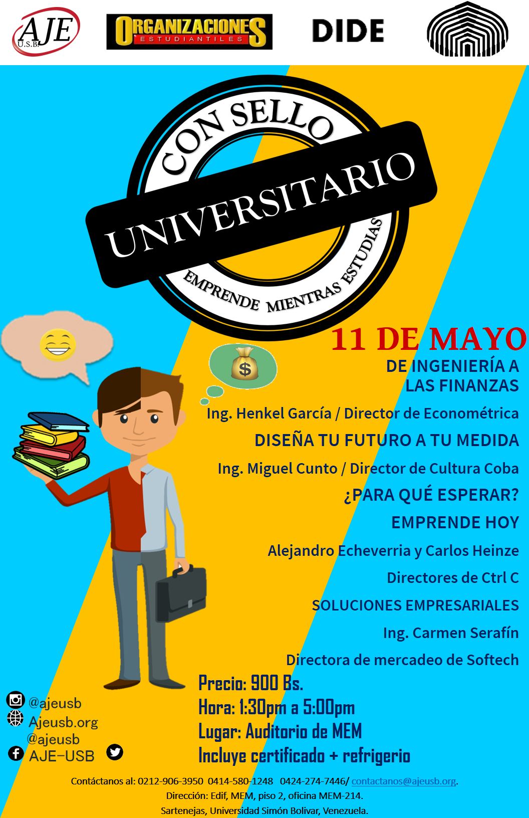 La Asociación de Jóvenes Empresarios de la USB te invitan al evento “Con Sello Universitario, emprende mientras estudias”