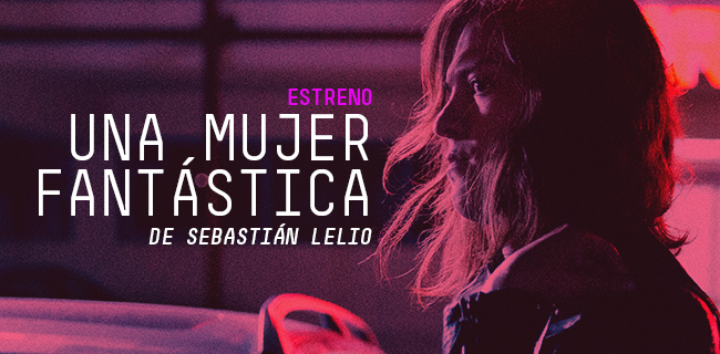 La chilena “Una mujer fantástica” nominada al Óscar a mejor filme extranjero