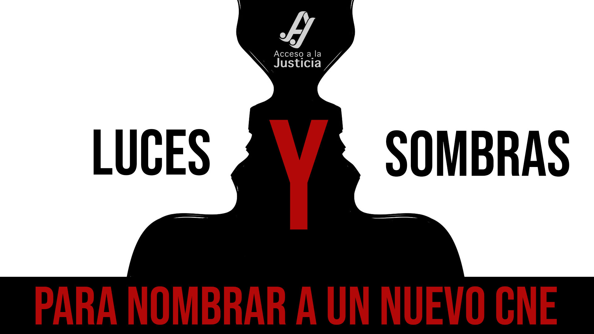 Acceso a la Justicia: Luces y sombras para nombrar a un nuevo CNE