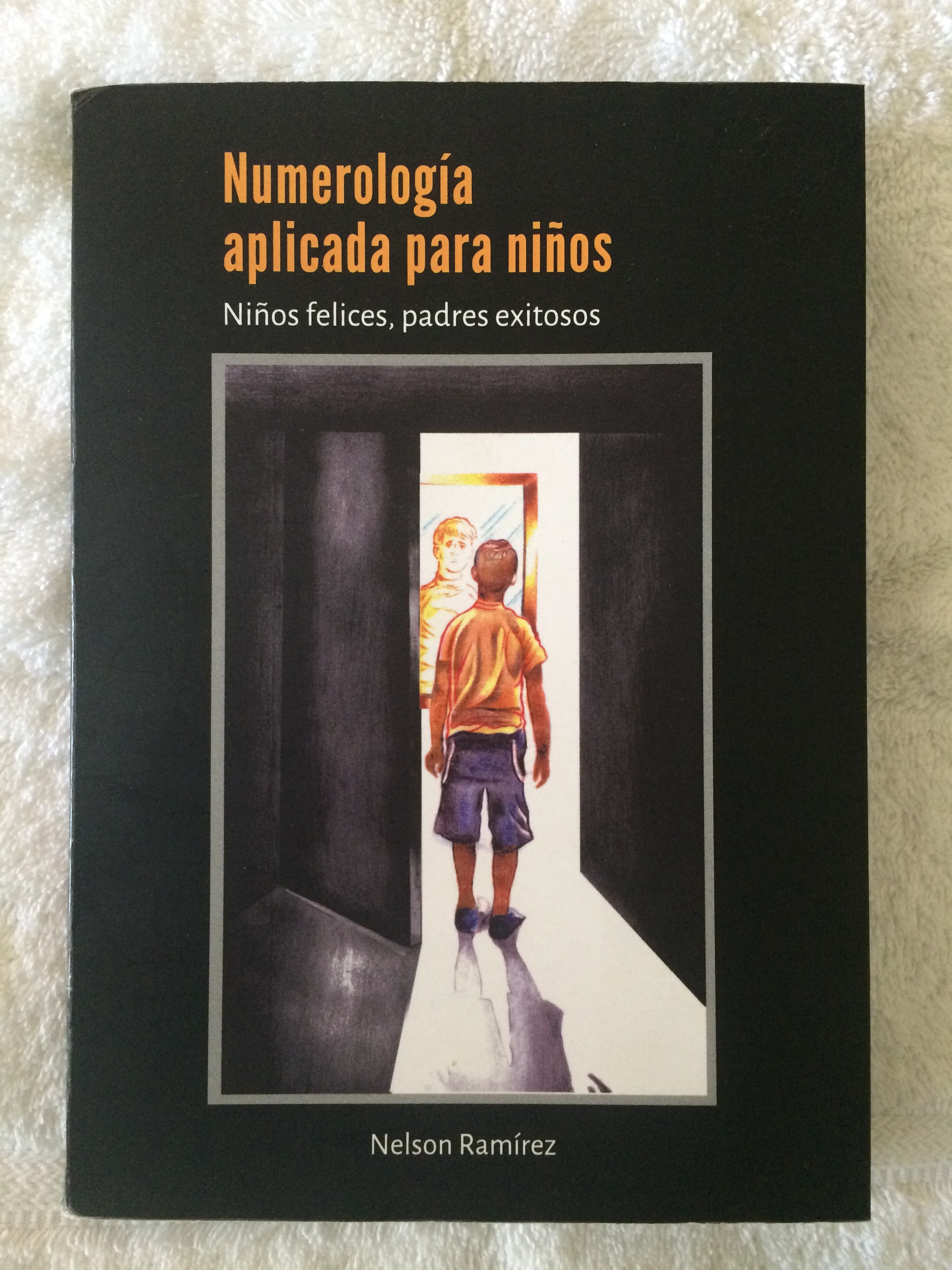 Conoce un poco de la “Numerología aplicada para los niños” con Nelson Ramírez