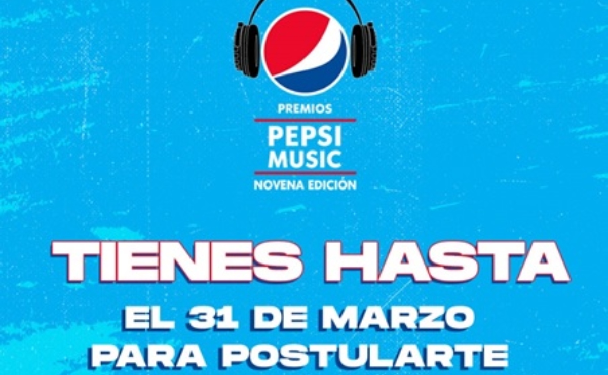¿Estás listo? Faltan pocos días para que terminen las postulaciones de los Premios Pepsi Music