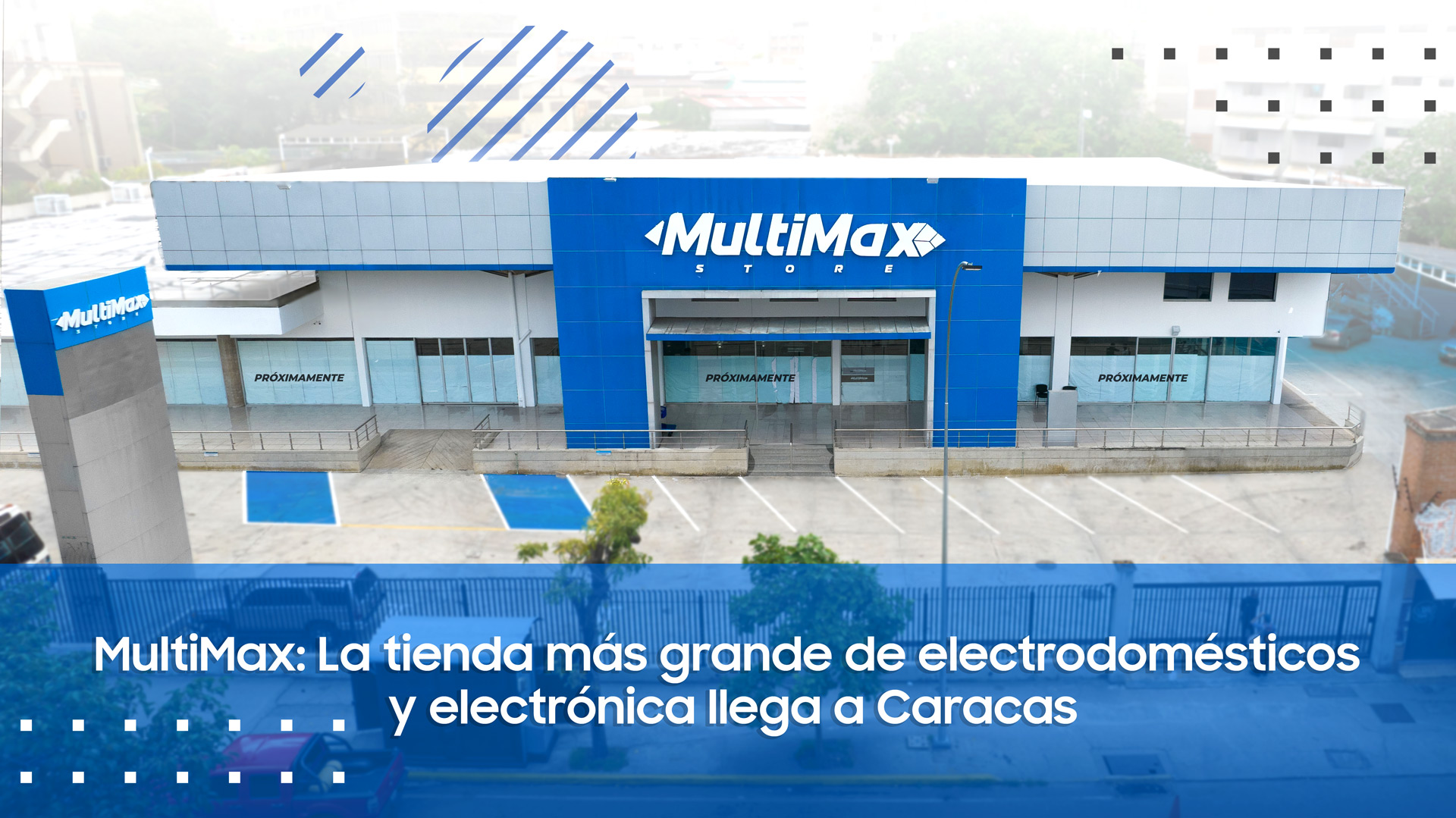 MultiMax: La tienda más grande de electrodomésticos y electrónica llega a Caracas