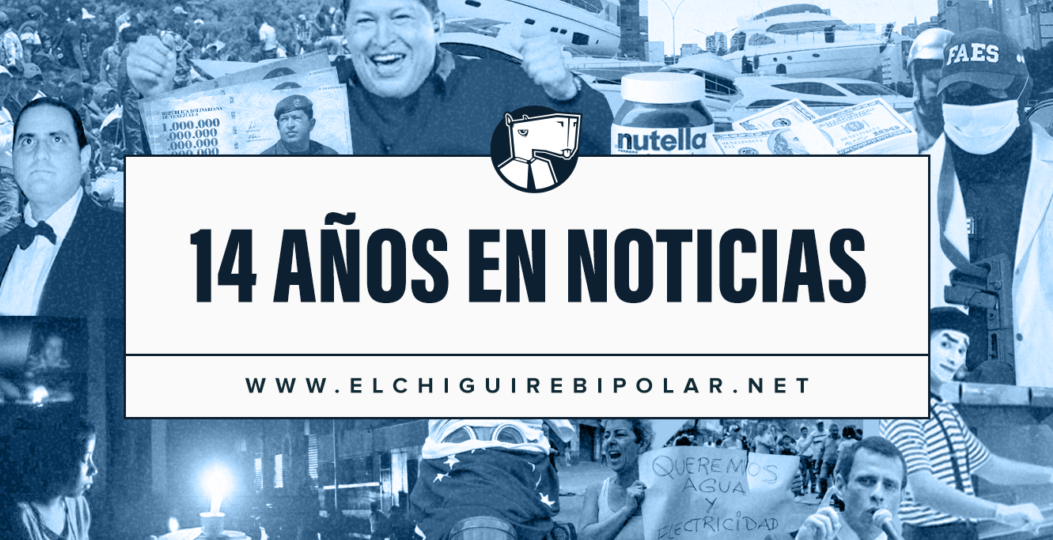 Post Aniversario: 14 años en noticias de El Chigüire Bipolar