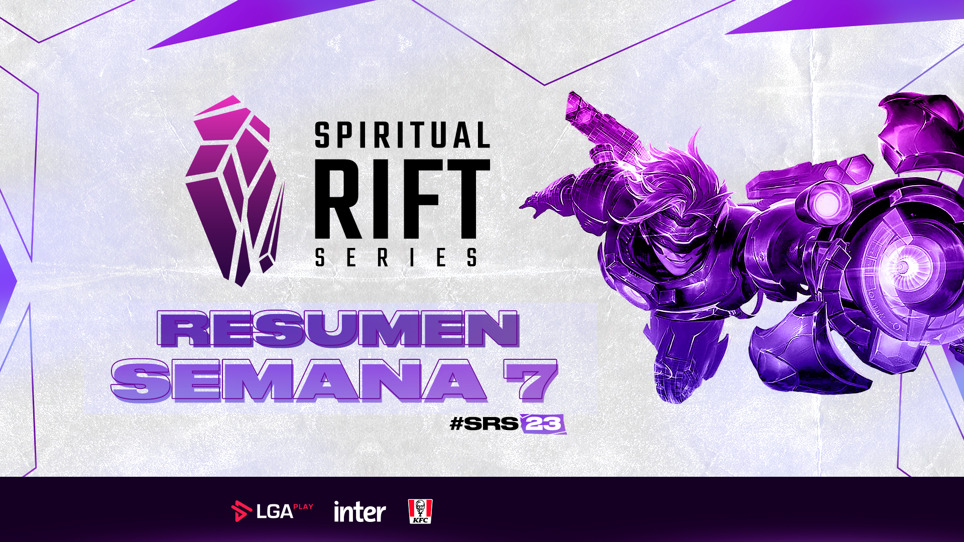 Spiritual Rift Series Split Apertura 2023: resumen de la Semana 7