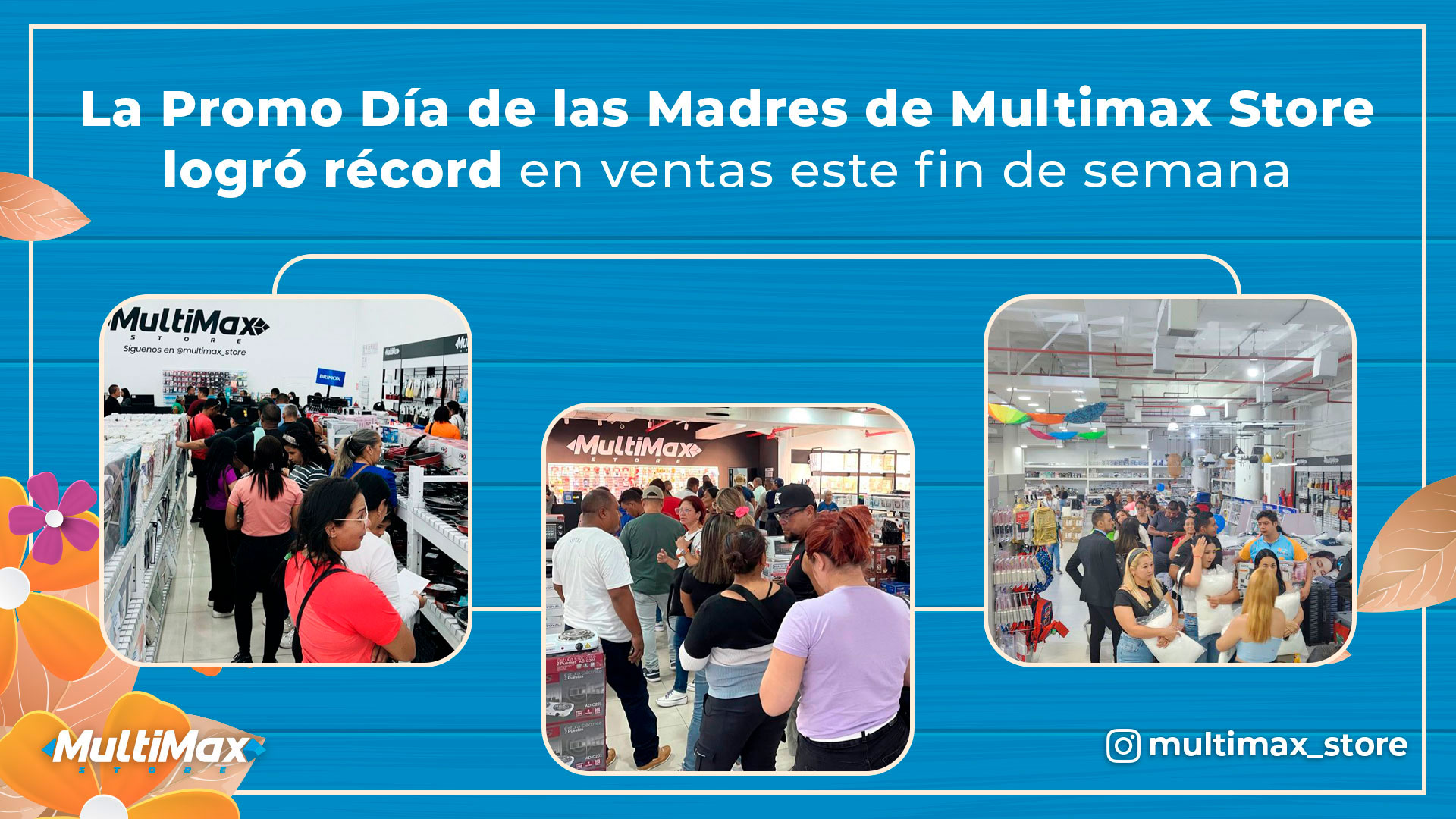 La Promo Día de las Madres de Multimax Store logró récord en ventas este fin de semana